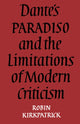Book cover of: Dante's Paradiso and the Limitations of Modern Criticism. By: Robin Kirkpatrick