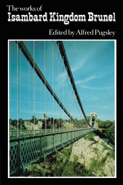 The Works of Isambard Kingdom Brunel