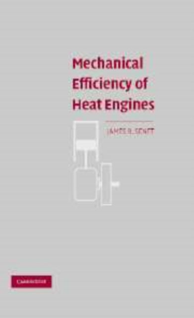 Book cover of: Mechanical Efficiency of Heat Engines. By: James R. Senft
