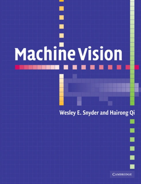 Book cover of: Machine Vision. By: Wesley E. Snyder