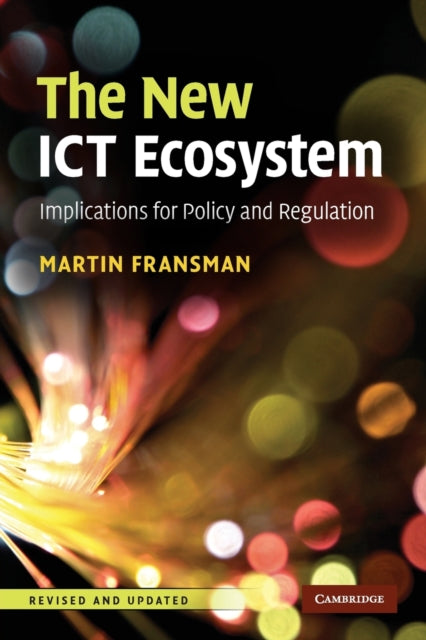 The New ICT Ecosystem