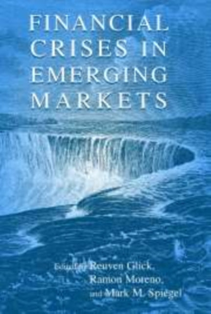 Book cover of: Financial Crises in Emerging Markets. By: Reuven Glick