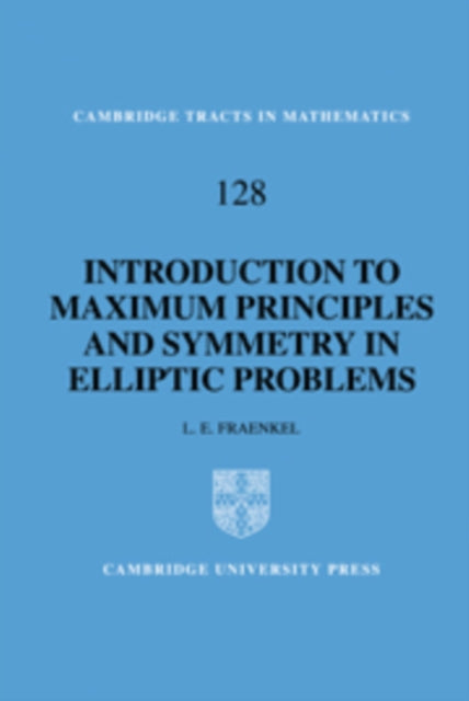 Book cover of: Introduction to Maximum Principles and Symmetry in Elliptic Problems. By: L. E. Fraenkel