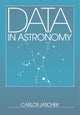 Book cover of: Data in Astronomy. By: Carlos Jaschek