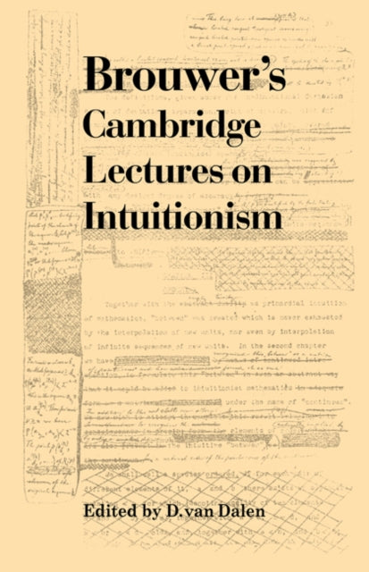 Book cover of: Brouwer's Cambridge Lectures on Intuitionism. By: D.van Dalen