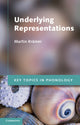 Book cover of: Underlying Representations. By: Martin Krämer