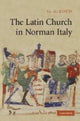 Book cover of: Latin Church in Norman Italy. By: G. A. Loud