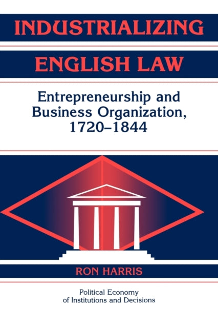 Book cover of: Industrializing English Law. By: Ron Harris