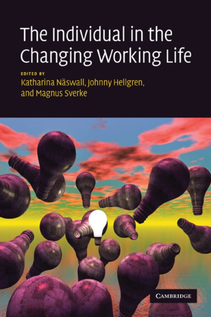 Book cover of: Individual in the Changing Working Life. By: Katharina Naswall