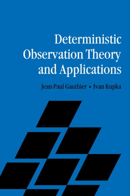 Book cover of: Deterministic Observation Theory and Applications. By: Jean-Paul Gauthier