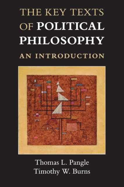 Book cover of: Key Texts of Political Philosophy. By: Thomas L. Pangle