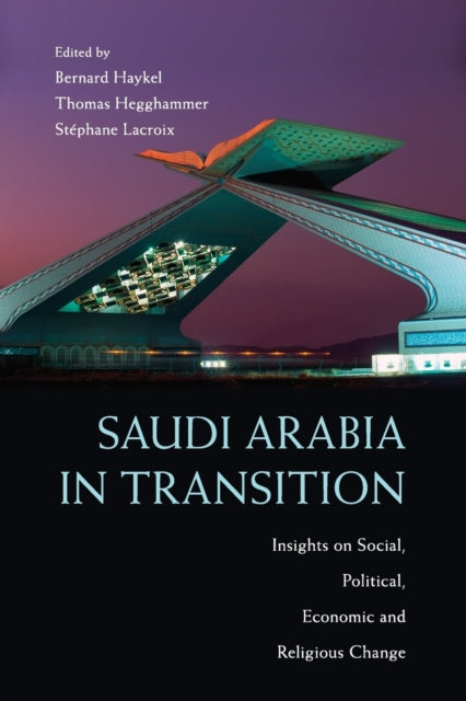 Book cover of: Saudi Arabia in Transition. By: Bernard Haykel