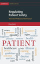 Book cover of: Regulating Patient Safety. By: Oliver Quick
