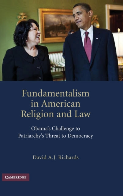 Book cover of: Fundamentalism in American Religion and Law. By: David A. J. Richards