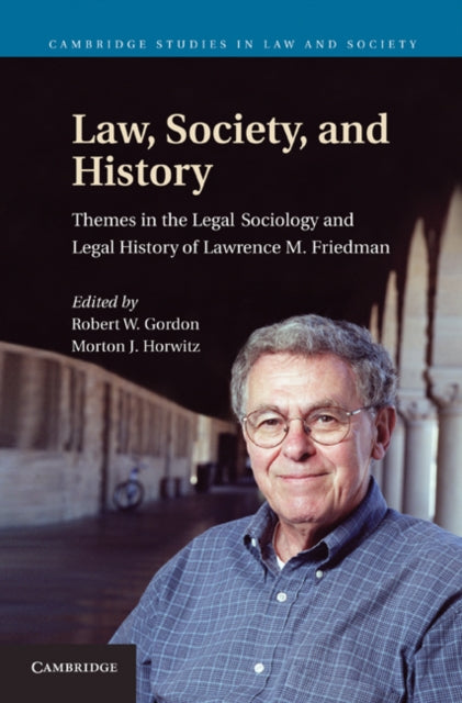 Book cover of: Law, Society, and History. By: Robert W. Gordon