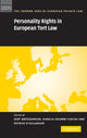 Book cover of: Personality Rights in European Tort Law. By: Aurelia Colombi Ciacchi