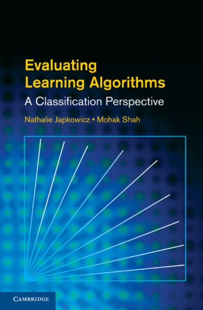 Book cover of: Evaluating Learning Algorithms. By: Nathalie Japkowicz