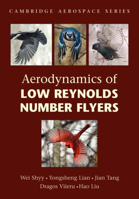 Book cover of: Aerodynamics of Low Reynolds Number Flyers. By: Wei Shyy