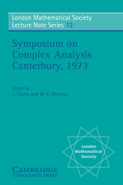 Book cover of: Proceedings of the Symposium on Complex Analysis Canterbury 1973