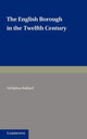 Book cover of: English Borough in the Twelfth Century. By: Adolphus Ballard