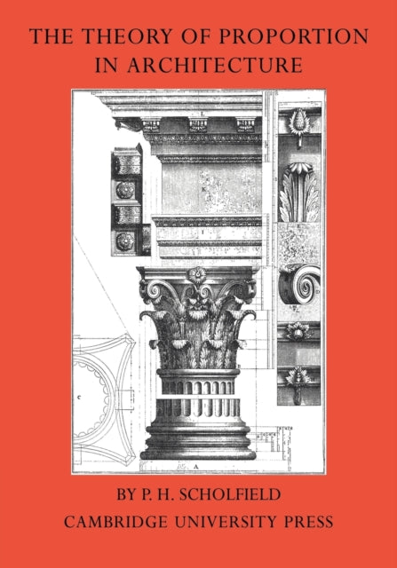 Book cover of: Theory of Proportion in Architecture. By: P. H. Scholfield
