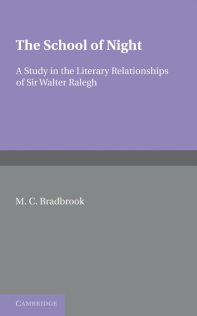 Book cover of: School of Night. By: M. C. Bradbrook