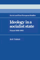 Book cover of: Ideology in a Socialist State. By: Raymond Taras