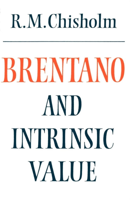 Book cover of: Brentano and Intrinsic Value