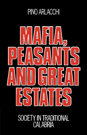 Mafia, Peasants and Great Estates