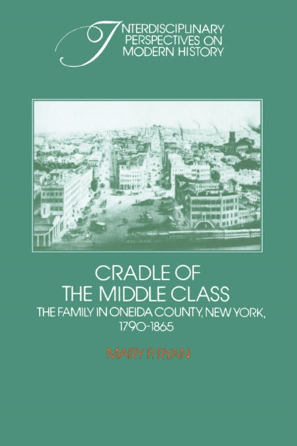Book cover of: Cradle of the Middle Class. By: Mary P. Ryan