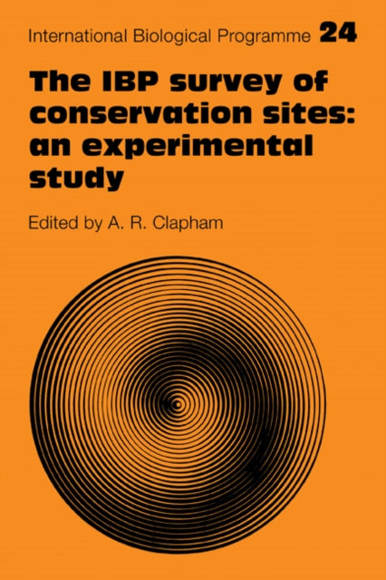 Book cover of: IBP Survey of Conservation Sites: An Experimental Study. By: A. R. Clapham