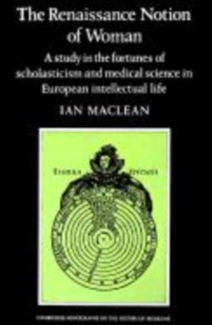 Book cover of: Renaissance Notion of Woman. By: Ian Maclean