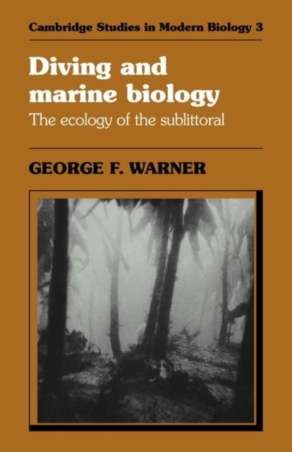 Book cover of: Diving and Marine Biology. By: Warner, George F.