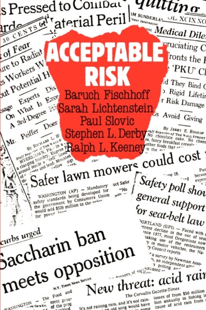 Book cover of: Acceptable Risk. By: Baruch Fischhoff
