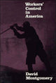 Book cover of: Workers' Control in America. By: David Montgomery
