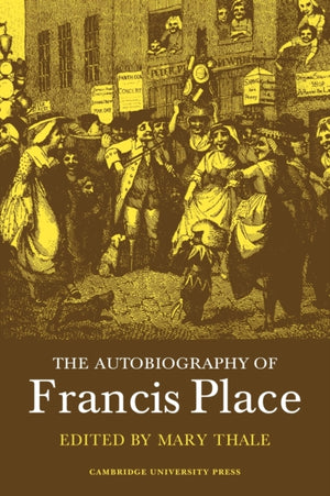 Autobiography of Francis Place
