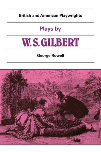 Plays by W. S. Gilbert