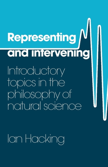 Book cover of: Representing and Intervening