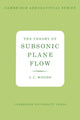 Book cover of: Theory of Subsonic Plane Flow. By: L. C. Woods