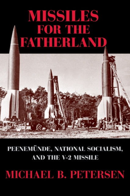 Book cover of: Missiles for the Fatherland. By: Michael B. Petersen