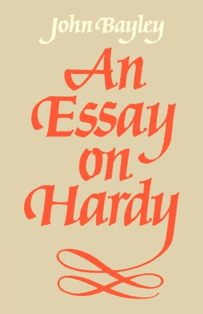 Book cover of: Essay on Hardy. By: John Bayley