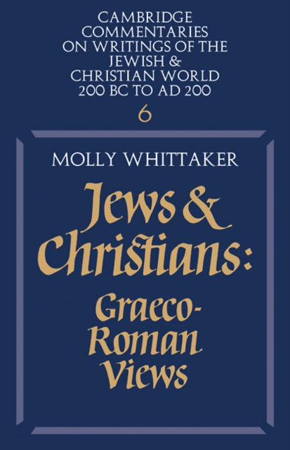Book cover of: Jews and Christians: Volume 6. By: Molly Whittaker
