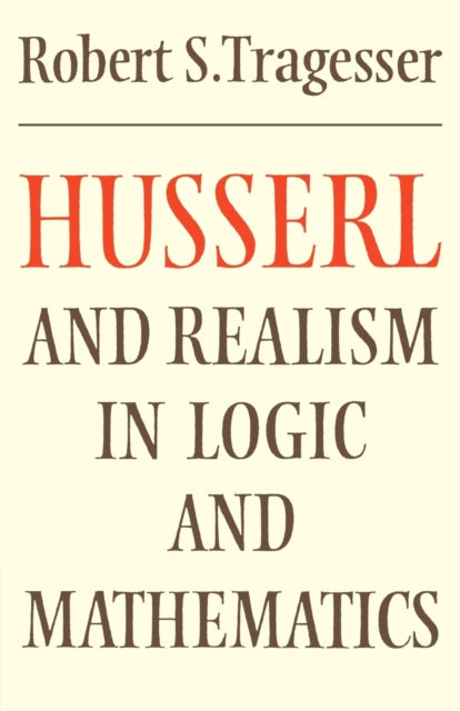 Husserl and Realism in Logic and Mathematics