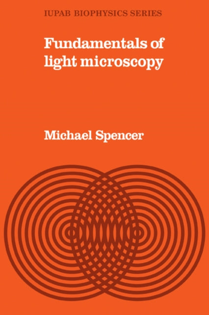 Book cover of: Fundamentals of Light Microscopy