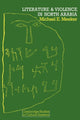 Book cover of: Literature and Violence in North Arabia. By: Michael E. Meeker