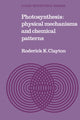 Book cover of: Photosynthesis. By: Roderick K. Clayton
