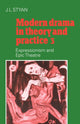 Book cover of: Modern Drama in Theory and Practice: Volume 3, Expressionism and Epic Theatre. By: J. L. Styan