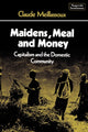 Book cover of: Maidens, Meal and Money