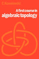 Book cover of: First Course in Algebraic Topology