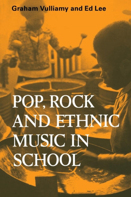 Book cover of: Pop, Rock and Ethnic Music in School